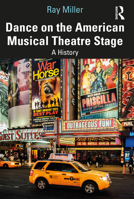 Dance on the American Musical Theatre Stage: A History 1032121599 Book Cover