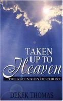 Taken Up to Heaven 0852343868 Book Cover