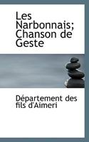 Les Narbonnais: Chanson de Geste 1017927510 Book Cover