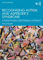 Recognising Autism and Asperger's Syndrome: A Practical Guide to Adult Diagnosis and Beyond 0367427613 Book Cover