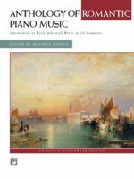 Anthology of Romantic Piano Music: Intermediate to Early Advanced Works by 36 Composers, Comb Bound Book B00A2PGDN6 Book Cover