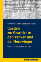 Quellen Zur Geschichte Der Franken Und Der Merowinger: Vom 3. Jahrhundert Bis 751 317022008X Book Cover