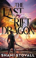 The Last Rift Dragon 1957613351 Book Cover