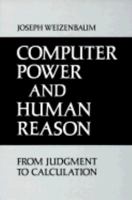 Computer Power and Human Reason: From Judgement to Calculation