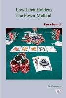 Low Limit Holdem The Power Method: Session 1 130403867X Book Cover