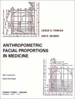 Anthropometric Facial Proportions in Medicine 0398052611 Book Cover