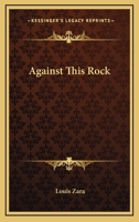 Against This Rock 1162808292 Book Cover
