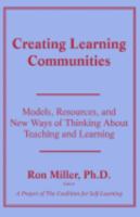 Creating Learning Communities 1885580045 Book Cover