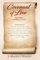 Covenant of Love: Agreement Between Father and Son 163129329X Book Cover