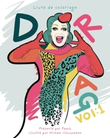 Drag Vol. 1: Livre de Coloriage B088GGGK92 Book Cover