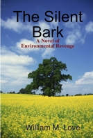 The Silent Bark 1312438126 Book Cover