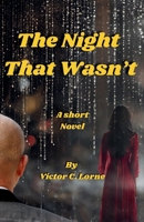 The Night That Wasn't B0DZVJLHSJ Book Cover