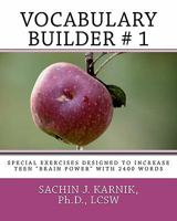 Vocabulary Builder # 1: Power Words with Special Exercises To Increase Brain Power !! 1460920791 Book Cover