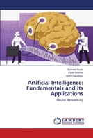 Artificial Intelligence: Fundamentals and its Applications: Neural Networking 3659201278 Book Cover