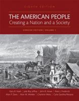 The American People: Creating a Nation and a Society 0205805396 Book Cover
