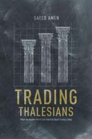 Trading Thalesians: What the Ancient World Can Teach Us About Trading Today 113739952X Book Cover