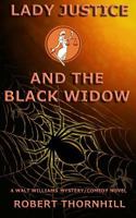Lady Justice and the Black Widow 1986758249 Book Cover