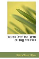 Letters from the North of Italy; Volume II 046960641X Book Cover