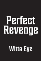 Perfect Revenge 1662452977 Book Cover