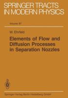 Elements of Flow and Diffusion Processes in Separation Nozzles 3662157446 Book Cover