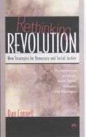 Rethinking Revolution: New Strategies for Democracy & Social Justice : The Experiences of Eritrea, South Africa, Palestine & Nicaragua 1569021457 Book Cover