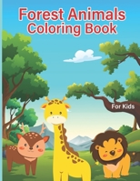 Forest Animals Coloring Book For Kids B0C9KCKL6J Book Cover