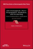 Electromagnetic Wave Propagation, Radiation, and Scattering: From Fundamentals to Applications 1118098811 Book Cover