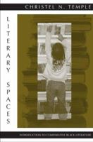 Literary Spaces: Introduction to Comparative Black Literature 0890895643 Book Cover