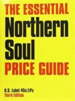 The Essential Northern Soul Price Guide 0956383149 Book Cover