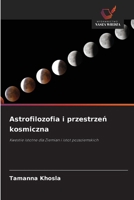 Astrofilozofia i przestrzen kosmiczna (Polish Edition) 6209867170 Book Cover