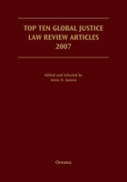 Top Ten Global Justice Law Review Articles 2007 0195376587 Book Cover