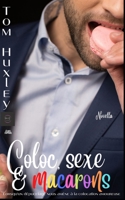 Coloc, sexe et macarons B0BVSX6Q2P Book Cover