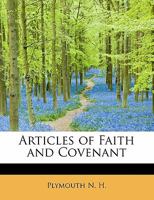 Articles of Faith and Covenant 1241628599 Book Cover