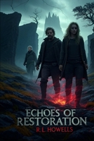 Echoes of Restoration: Book 4 Echoes of Silence series B0FD9GTD8Y Book Cover