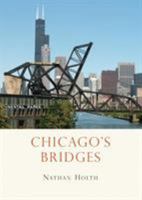 Chicago’s Bridges 0747811032 Book Cover