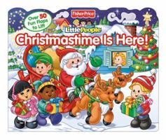 Fisher Price Christmastime is Here! Lift the Flap (Fisher-Price Little People) 0794427189 Book Cover