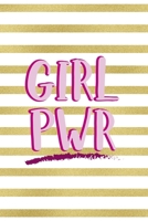 Girl Pwr: All Purpose 6x9 Blank Lined Notebook Journal Way Better Than A Card Trendy Unique Gift Black And Gold Texture Fight Like A Girl 170603542X Book Cover