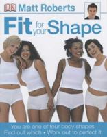 Fit for Your Shape 1405301708 Book Cover