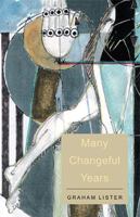 Many Changeful Years 1413492983 Book Cover