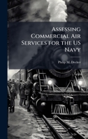 Assessing Commercial Air Services for the US Navy 1025121104 Book Cover