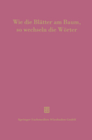 Wie Die Blatter Am Baum, So Wechseln Die Worter: 100 Jahre Thesaurus Linguae Latinae 3663124487 Book Cover