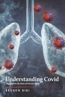 Understanding Covid: Digging into the Data of Vaccine Safety 1667842080 Book Cover