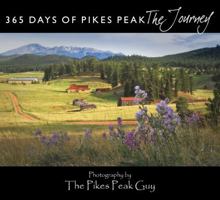 365 Days of Pikes Peak: The Journey 0984965548 Book Cover