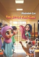 Mashallah Cat: The Little Pink Hijab B0DWFY1M9J Book Cover