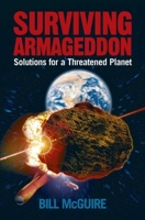 Surviving Armageddon: Solutions for a Threatened Planet 019280572X Book Cover