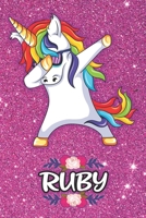 Ruby - Dabbing Unicorn Notebook: Personalized Dabbing Unicorn notebook For Girls Who Love Unicorns - Cute Rainbow Unicorn, Cute Rainbow Unicorn For Kids, School, Students and Teachers (Wide Ruled 6 x  1654313297 Book Cover