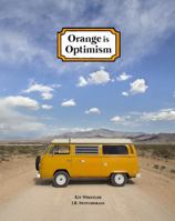 Orange Is Optimism 0998182303 Book Cover