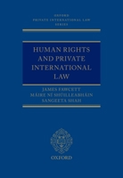 Human Rights and Private International Law 0199666407 Book Cover