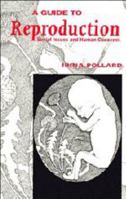 A Guide to Reproduction: Social Issues and Human Concerns 0511608586 Book Cover