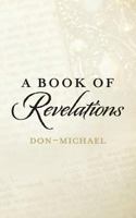 A Book of Revelations 069276576X Book Cover